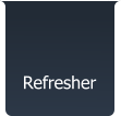 Refresher